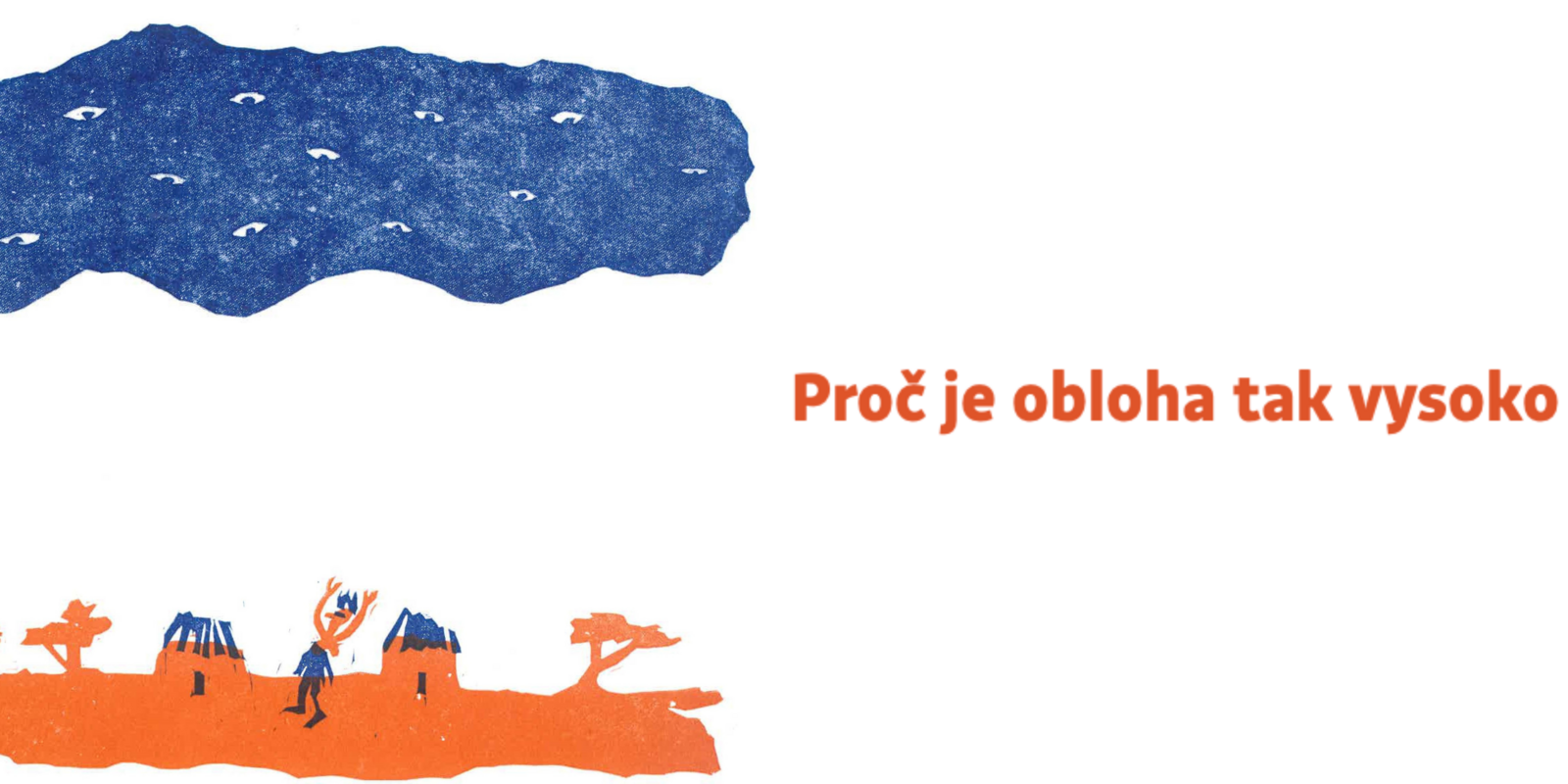 Proč je obloha tak vysoko